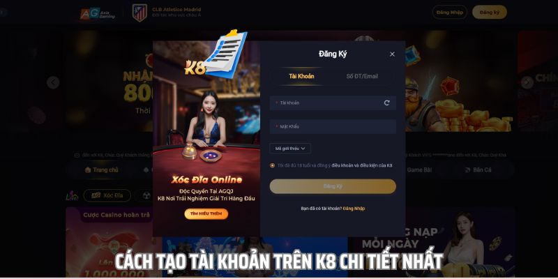 Hướng dẫn newbie cách đăng ký K8